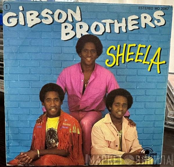 Gibson Brothers  - Sheela