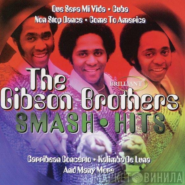 Gibson Brothers - Smash Hits