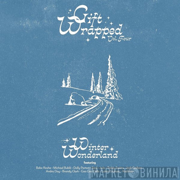  - Gift Wrapped Vol. Four (Winter Wonderland)