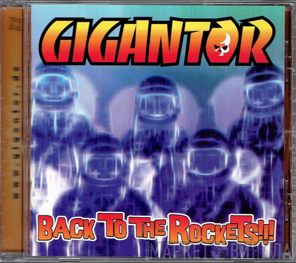 Gigantor  - Back To The Rockets!!!