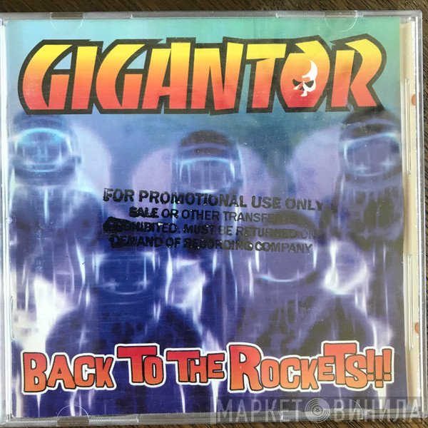 Gigantor  - Back To The Rockets!!!