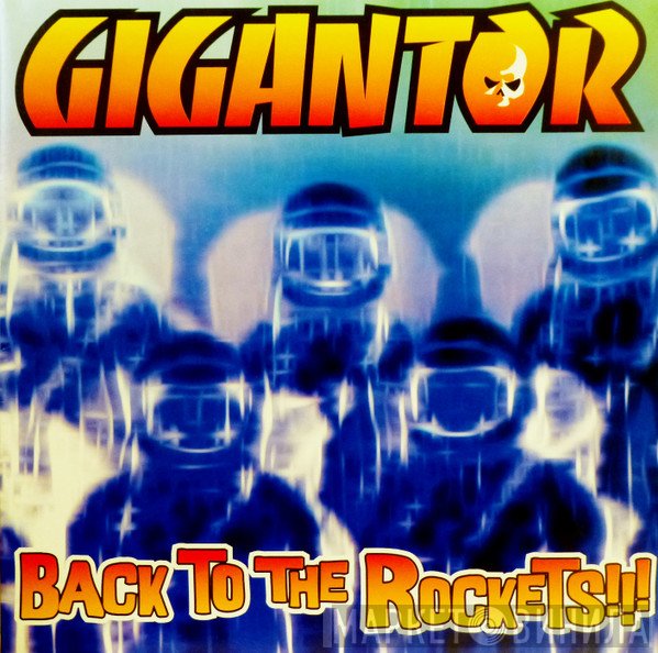 Gigantor  - Back To The Rockets!!!
