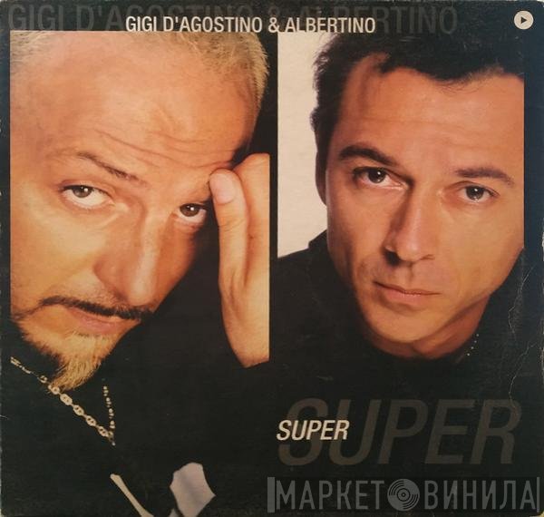 Gigi D'Agostino & Albertino  - Super