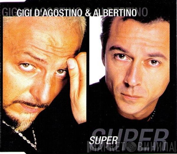 Gigi D'Agostino & Albertino  - Super