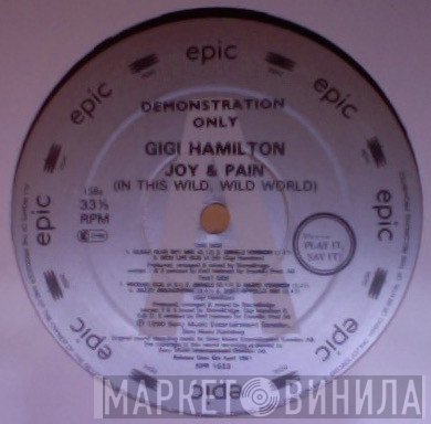 Gigi Hamilton - Joy &amp; Pain  (In This Wild, Wild World)