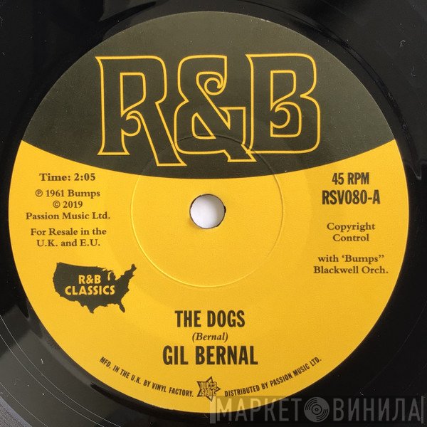 Gil Bernal, Willie J. Charles - The Dogs / Feelin' Kind A Lonesome