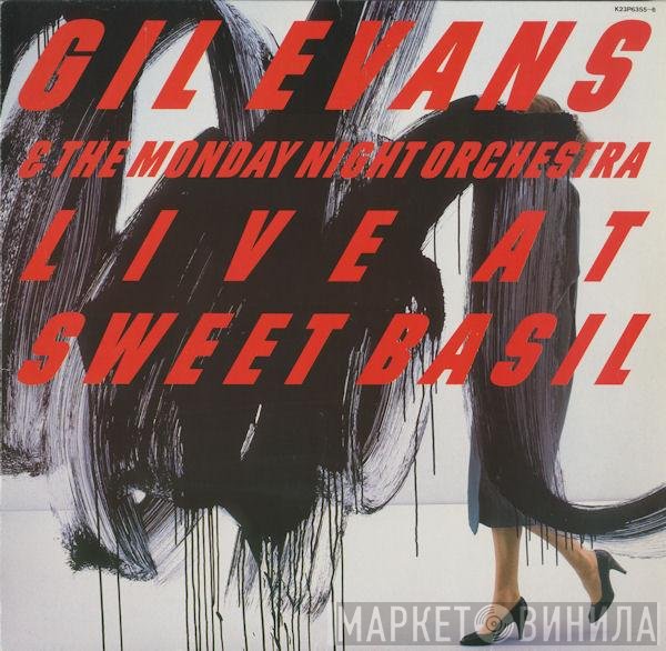 Gil Evans & The Monday Night Orchestra  - Live At Sweet Basil