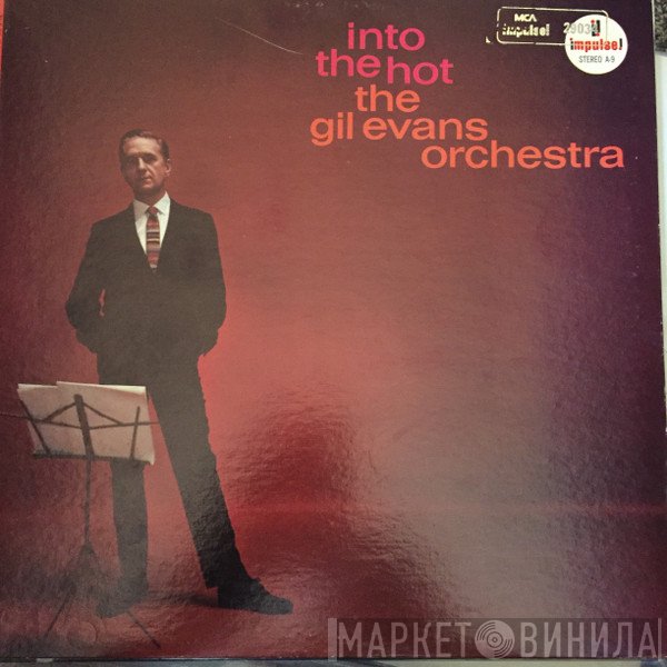 Gil Evans And His Orchestra  - Into The Hot