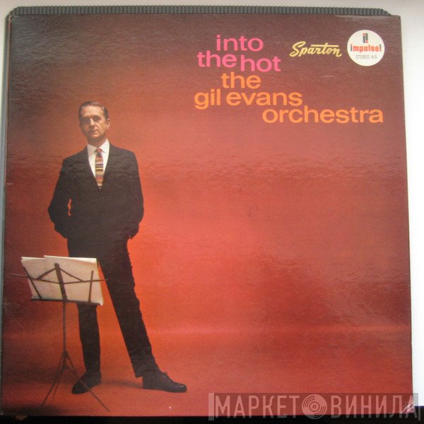 Gil Evans And His Orchestra - Into The Hot