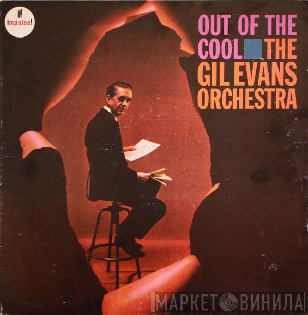 Gil Evans And His Orchestra - Out Of The Cool