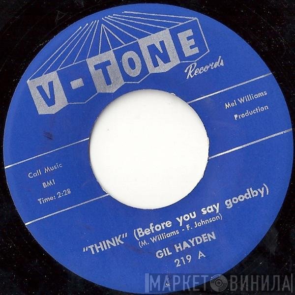 Gil Hayden - Think (Before You Say Goodby) / So Left Alone
