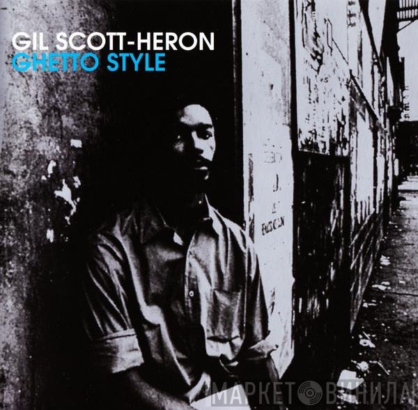 Gil Scott-Heron - Ghetto Style