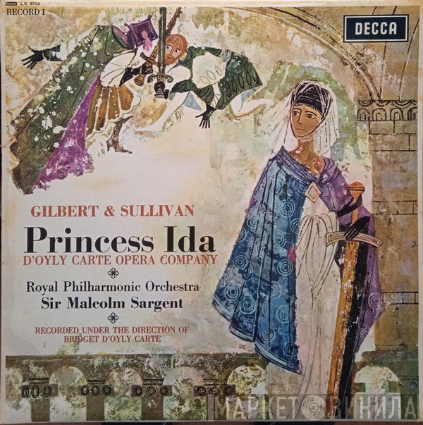 Gilbert & Sullivan - D'Oyly Carte Opera Company, The Royal Philharmonic Orchestra, Sir Malcolm Sargent  - Princess Ida
