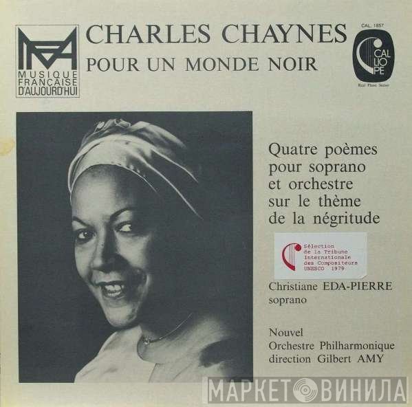 Gilbert Amy, Christiane Eda-Pierre, Charles Chaynes, Nouvel Orchestre Philharmonique De Radio-France - Pour Un Monde Noir