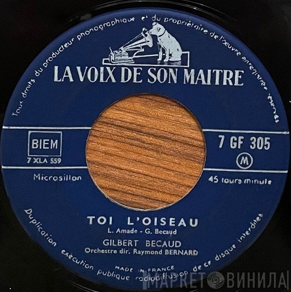 Gilbert Bécaud  - Toi L'oiseau / Alors, Raconte...