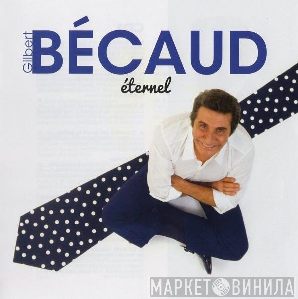 Gilbert Bécaud  - Eternel