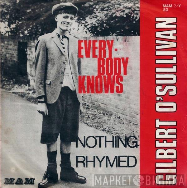 Gilbert O'Sullivan  - Nothing Rhymed / Everybody Knows