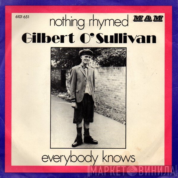 Gilbert O'Sullivan  - Nothing Rhymed / Everybody Knows