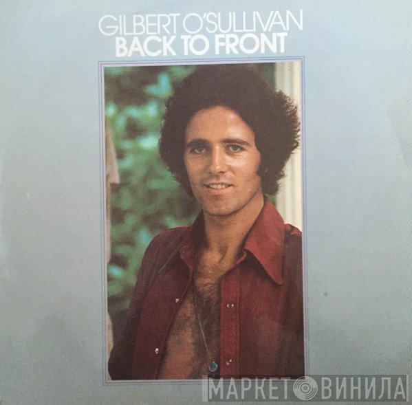 Gilbert O'Sullivan  - Back To Front