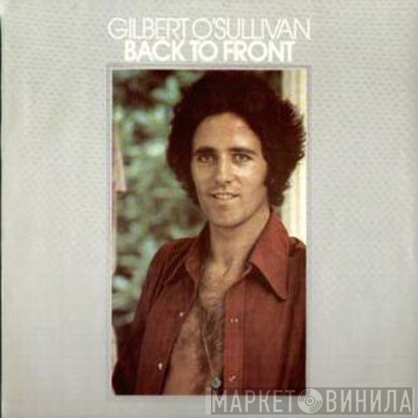 Gilbert O'Sullivan  - Back To Front