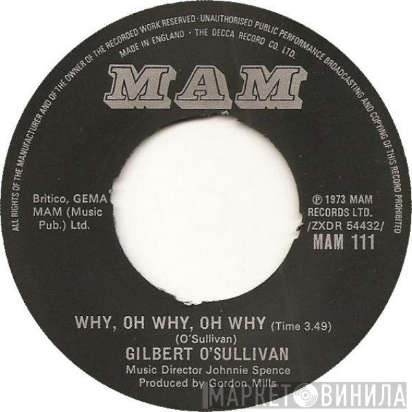 Gilbert O'Sullivan - Why, Oh Why, Oh Why