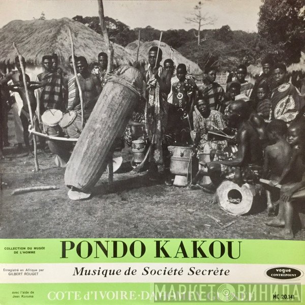 Gilbert Rouget - Pondo Kakou - Musique de Société Secrète