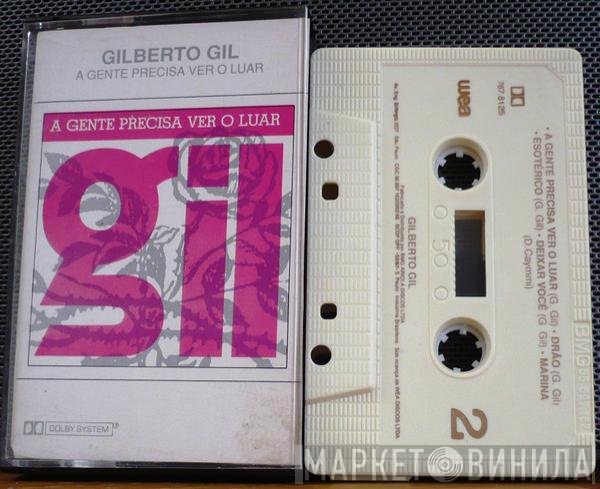 Gilberto Gil - A Gente Precisa Ver O Luar