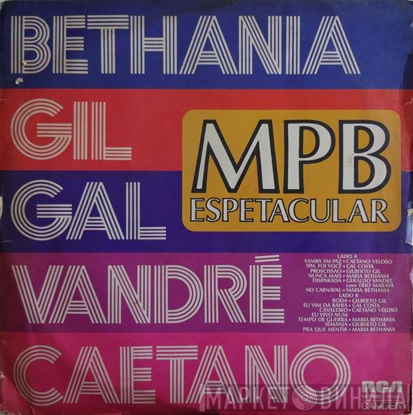 Gilberto Gil, Caetano Veloso, Gal Costa, Geraldo Vandré, Maria Bethânia - MPB Espetacular