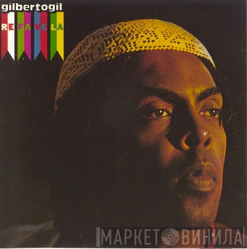 Gilberto Gil  - Refavela