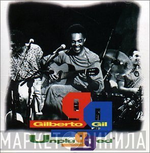 Gilberto Gil  - Unplugged