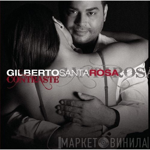 Gilberto Santa Rosa  - Contraste