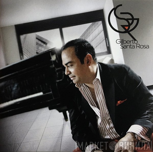 Gilberto Santa Rosa  - Gilberto Santa Rosa