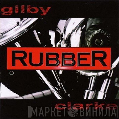 Gilby Clarke  - Rubber