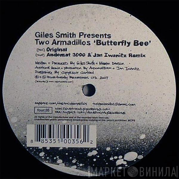 Giles Smith Presents Two Armadillos  - Butterfly Bee