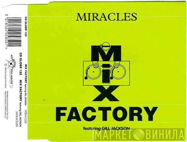 Gill Jackson, Mix Factory - Miracles