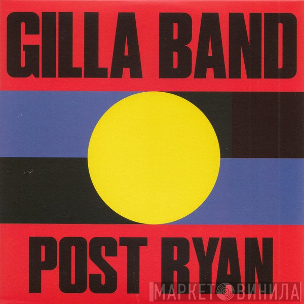 Gilla Band - Post Ryan