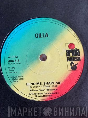 Gilla - Bend Me, Shape Me