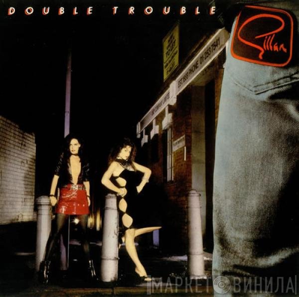 Gillan  - Double Trouble