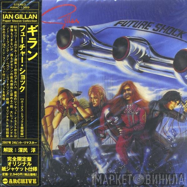 Gillan  - Future Shock