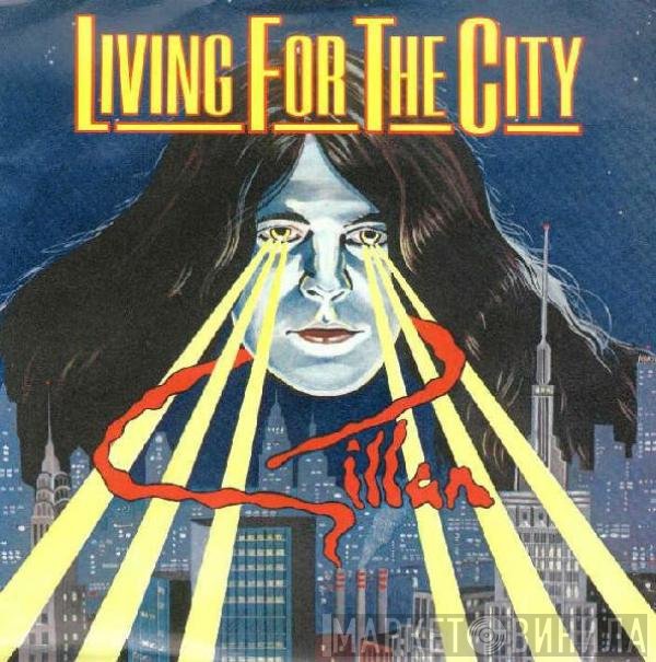 Gillan - Living For The City