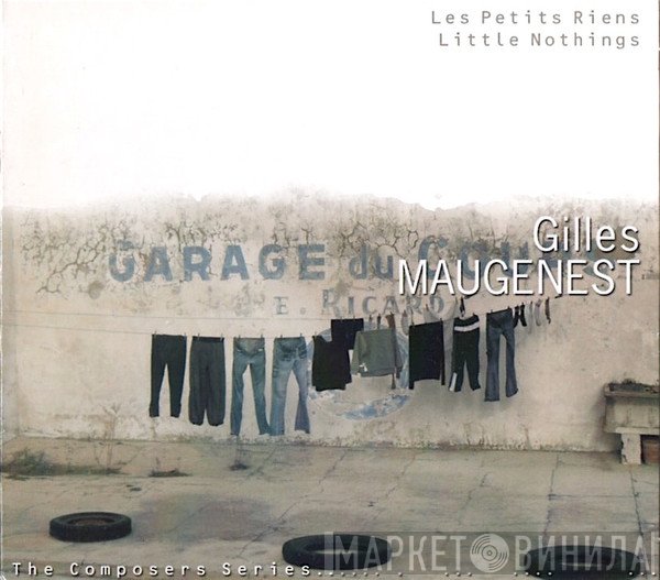Gilles Maugenest - Les Petits Riens = Little Nothings