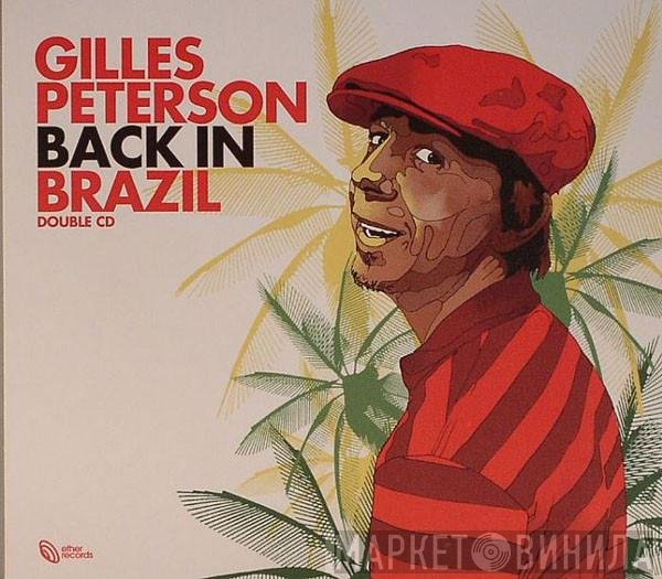 Gilles Peterson  - Back In Brazil