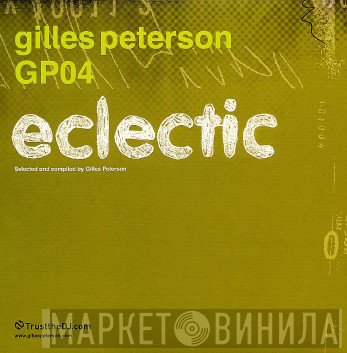 Gilles Peterson - GP04 - Eclectic