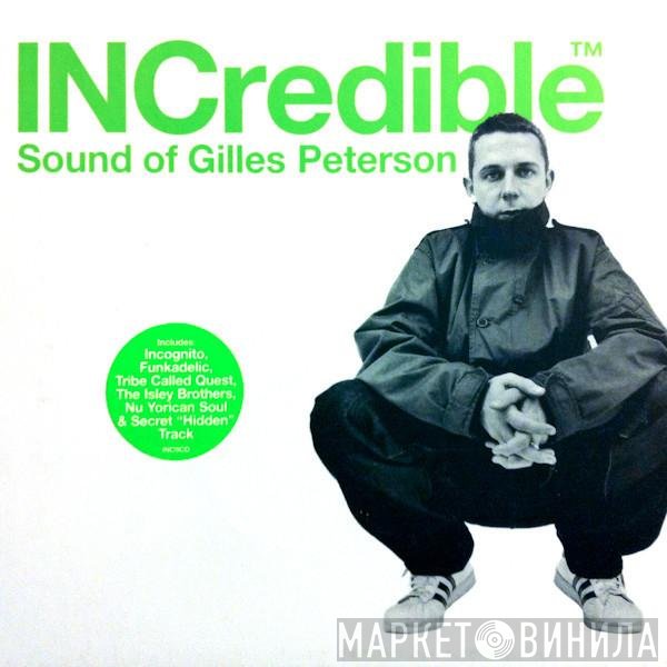 Gilles Peterson - INCredible Sound Of Gilles Peterson