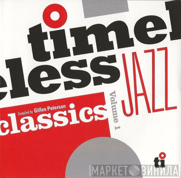 Gilles Peterson - Timeless Jazz Classics Volume 1