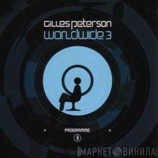 Gilles Peterson  - Worldwide Programme 3