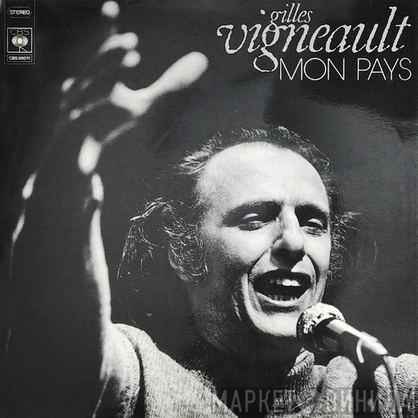 Gilles Vigneault  - Mon Pays