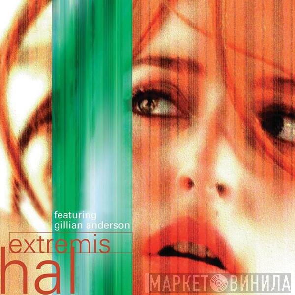 Gillian Anderson, Hal  - Extremis