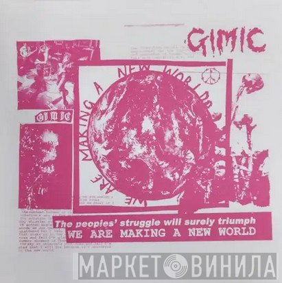 Gimic - We Are Making A New World