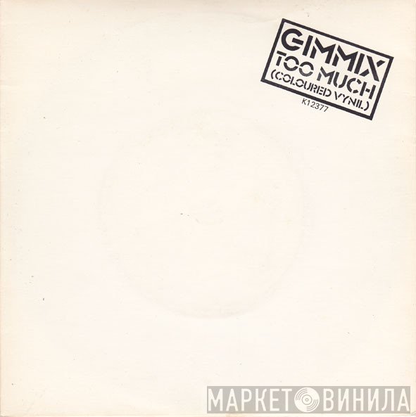 Gimmix  - Too Much (Coloured Vinyl)